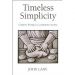 Timeless Simplicity by John Lane